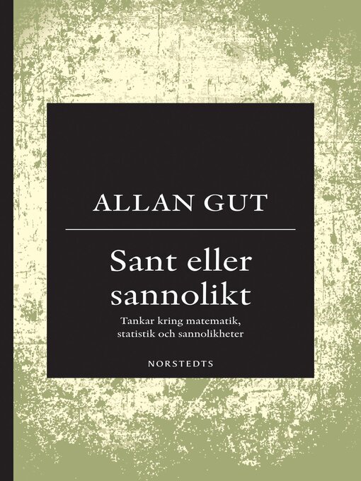 Titeldetaljer för Sant eller sannolikt av Allan Gut - Tillgänglig